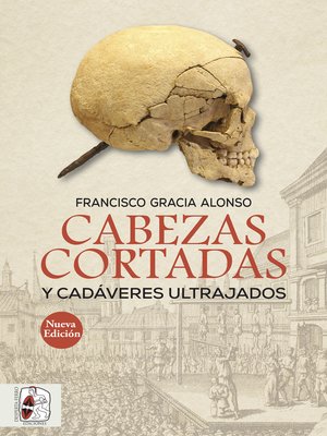 cover image of Cabezas cortadas y cadáveres ultrajados